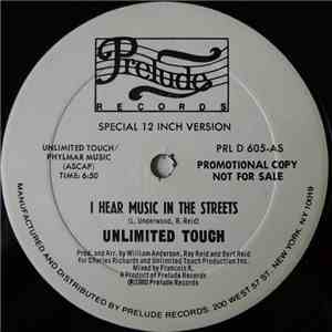 Unlimited Touch - I Hear Music In The Streets