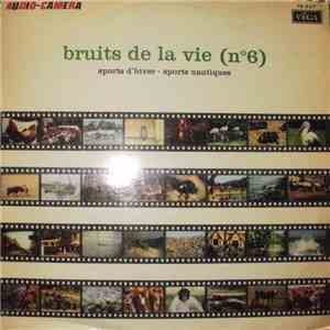 Audio-Camera - Bruits De La Vie N° 6 - Sports D'Hiver - Sports Nautiques