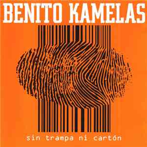 Benito Kamelas - Sin Trampa Ni Cartón
