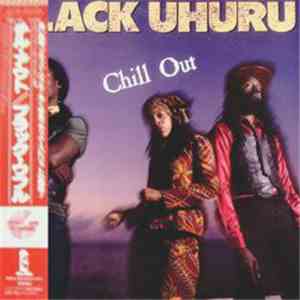 Black Uhuru - Chill Out