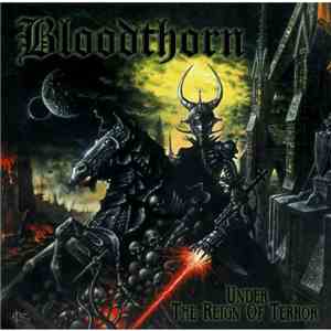 Bloodthorn - Under The Reign Of Terror