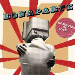Bonaparte - Computer In Love