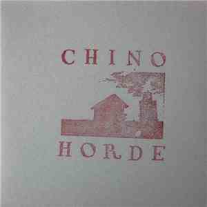 Chino Horde - Chino Horde