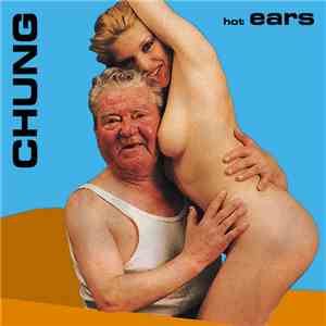 Chung - Hot Ears