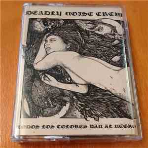 Deadly Noise Crew - Todos los colores van al negro