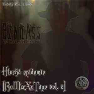 DžonAss - Hluchá Epidemie (ReMixXxTape Vol. 2)