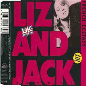 French Ecstasy - Liz And Jack (Push It) (UK Remix)
