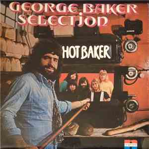 George Baker Selection - Hot Baker
