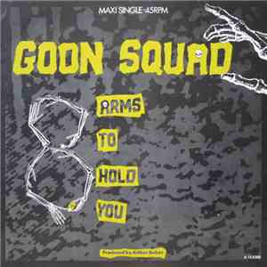 Goon Squad - Eight Arms To Hold You