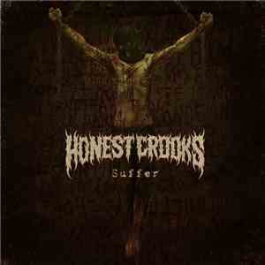 Honest Crooks - Suffer