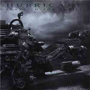 Hurricane  - Slave To The Thrill