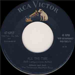Johnnie And Jack / The Tennessee Mountain Boys - All The Time