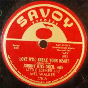 Johnny Otis Orch. With Little Esther And Mel Walker - Love Will Break Your  ...