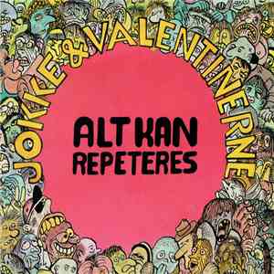 Jokke & Valentinerne - Alt Kan Repeteres