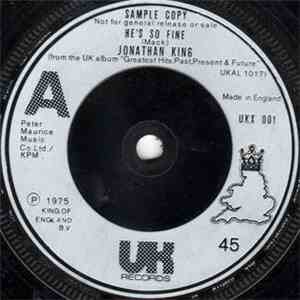 Jonathan King - He's So Fine / The King Of The Hooks