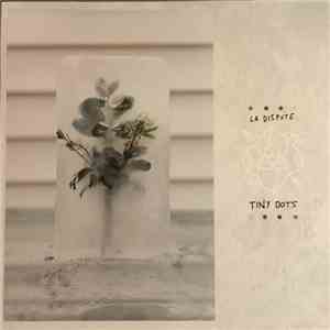 La Dispute - Tiny Dots