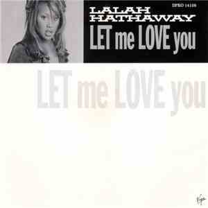 Lalah Hathaway - Let Me Love You