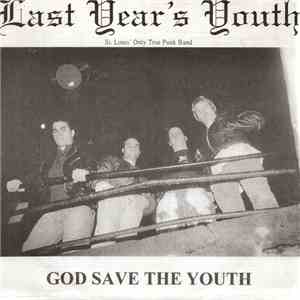 Last Year's Youth - God Save The Youth