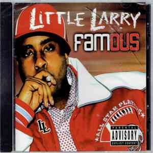 Little Larry - Famous