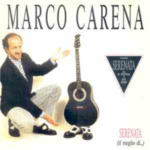 Marco Carena - Serenata (Il Meglio Di...)