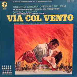 Max Steiner - Via Col Vento (Colonna sonora originale del film)
