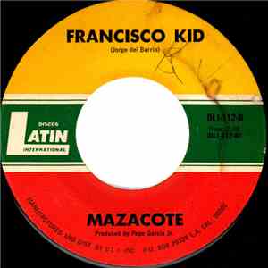 Mazacote - Give Me Love / Francisco Kids