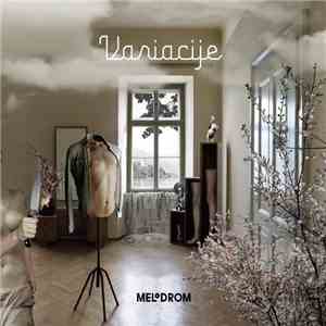 Melodrom - Variacije