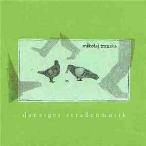 Mikołaj Trzaska - Danziger Straßenmusik