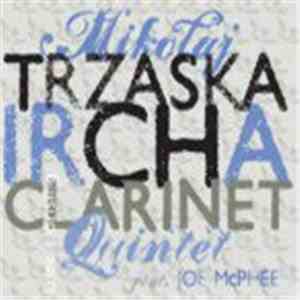 Mikołaj Trzaska Ircha Clarinet Quintet Feat. Joe McPhee - Lark Uprising