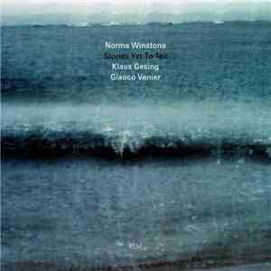 Norma Winstone, Klaus Gesing, Glauco Venier - Stories Yet To Tell