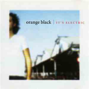 Orange Black - It's Electric