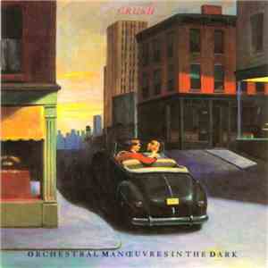 Orchestral Manœuvres In The Dark - Crush