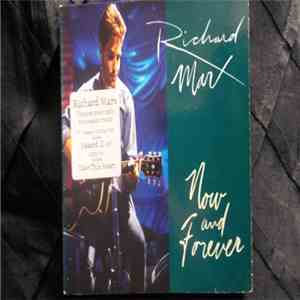 Richard Marx - Now And Forever