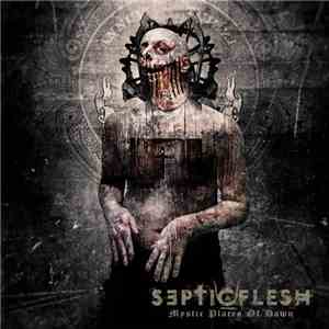 Septic Flesh - Mystic Places Of Dawn