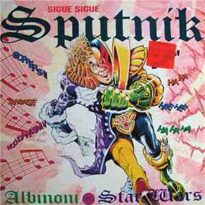 Sigue Sigue Sputnik - Albinoni Vs. Star Wars