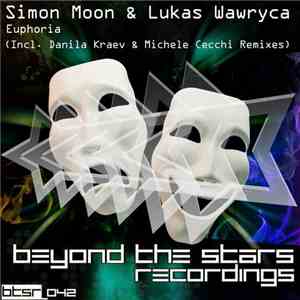Simon Moon  & Lukas Wawryca - Euphoria