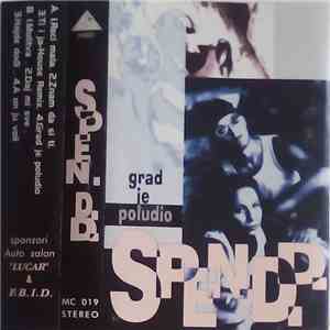 Spen D.D. - Grad Je Poludio