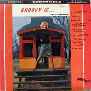The Chords  - Groovy Is....The Chords
