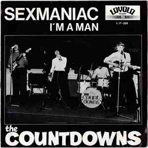 The Countdowns  - Sexmaniac / I'm A Man