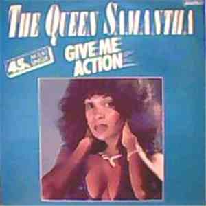 The Queen Samantha - Give Me Action