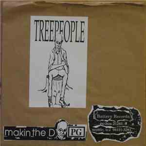 Treepeople - Makin The D