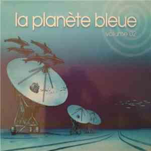 Various - La Planète Bleue Volume 02