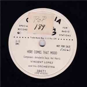 Vincent Lopez And His Orchestra - Here Comes That Mood / In Santiago By The ...