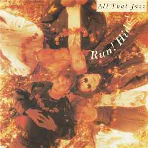 All That Jazz - Run! Hide!