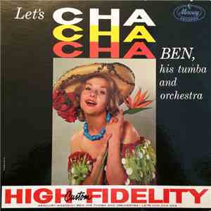 Ben, His Tumba And Orchestra - Let's Cha Cha Cha
