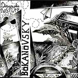Bökanövsky - Discographie 2005-2017
