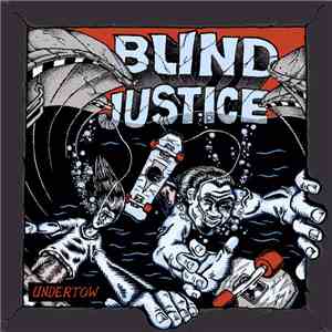 Blind Justice  - Undertow