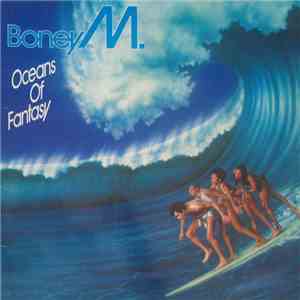 Boney M. - Oceans Of Fantasy