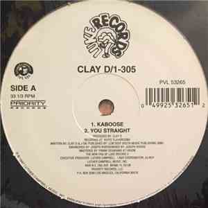 Clay D / 1-305 - Kaboose / You Straight
