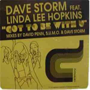 Dave Storm - Got To Be With U